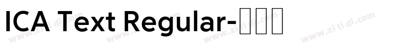 ICA Text Regular字体转换